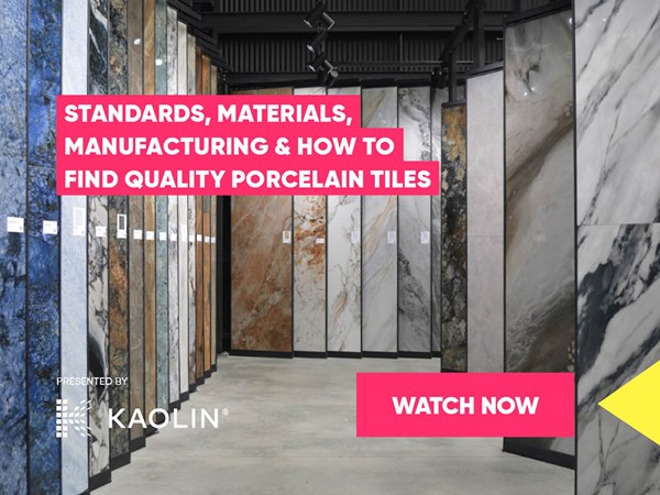 CPD On Demand - Standards, Materials, Manufacturing & How to Find Quality Porcelain Tiles 