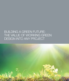 Building a green future: The value of working green design into any product