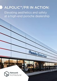 ALPOLIC™/FR in action: Elevating aesthetics and safety at a high-end Porsche dealership