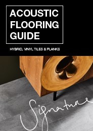 Signature Floors: Acoustic flooring guide