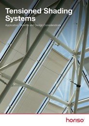 Tensioned shading systems: Application, benefits and design 