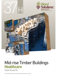 Mid-rise Timber Buildings: Healthcare class 9a and 9c