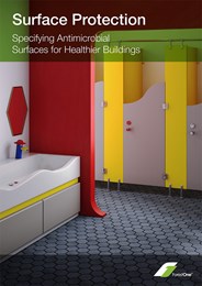 Surface protection: Specifying antimicrobial surfaces for healthier buildings