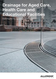 Drainage for aged care, health care and educational facilities: Exploring the key design considerations