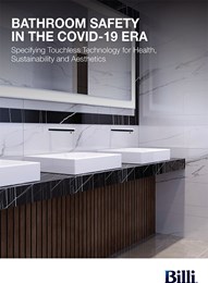 Bathroom safety in the COVID-19 era: Specifying touchless technology for health, sustainability and aesthetics