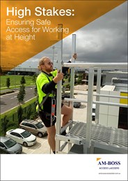 High stakes: Ensuring safe access for working at height