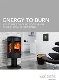 Energy to burn: A specifier's guide to wood heater regulation and compliance
