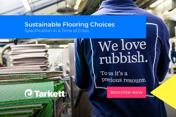 Sustainable Flooring Choices - Specification in a Time of Crisis