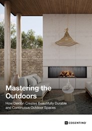 Mastering the outdoors: How Dekton creates beautifully durable and continuous outdoor spaces