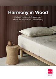 Harmony in wood: Exploring the biophilic advantages of timber and trends in the timber industry