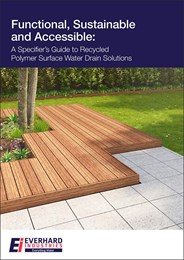 Functional, sustainable and accessible: A specifier's guide to recycled polymer surface water drain solutions