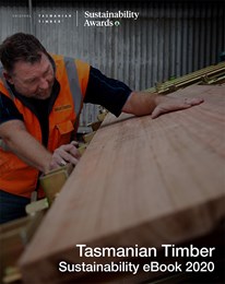 Tasmanian Timber: Sustainability eBook 2020