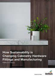 How sustainability is changing cabinetry hardware fittings and manufacturing: Hettich in focus