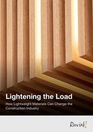 Lightening the load: How lightweight materials can change the construction industry