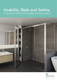 Usability, style and safety: A specifier's guide to accessible shower screens