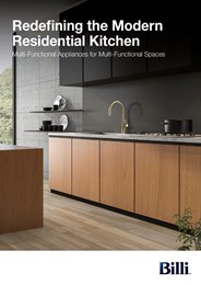 Redefining the modern residential kitchen: Multi-functional appliances for multi-functional spaces
