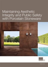 A specifier's guide to hard surfaces: How to balance aesthetic and technical performance with porcelain stoneware