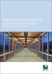 Specifying products for security applications: Glass, acrylic or polycarbonate