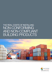 The real costs of installing non-conforming and non-compliant building products