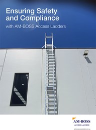 Ensuring safety and compliance with AM-Boss Access Ladders