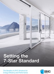Setting the 7-Star standard: The benefits of uPVC windows for energy efficiency and performance