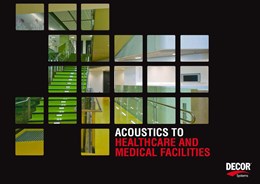 Managing acoustics in healthcare and medical facilities