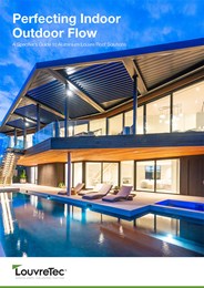 Perfecting indoor outdoor flow: A specifier's guide to aluminium louvre roof solutions