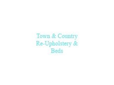 Town and Country Re-Upholstery and Beds