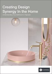 Creating design synergy in the home: Understanding your bathroom & tapware