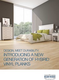 Design, meet durability: Introducing a new generation of hybrid vinyl planks 