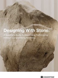 Designing with stone: A specifier's guide to maximising performance without compromising aesthetic