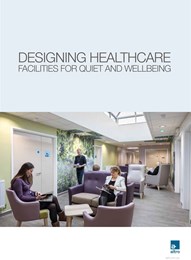 Designing healthcare facilities for quiet and wellbeing