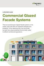 A Specifier's Guide: Commercial glazed facade systems