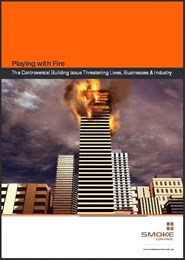 Playing with fire: The controversial building issue threatening lives, businesses & industry