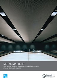 Metal Matters: Specification of metal ceilings for transportation projects