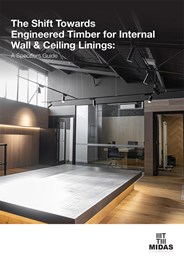 The shift towards engineered timber for internal wall & ceiling linings: A specifier's guide