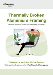 Thermally broken aluminium framing: Designing for performance, efficiency and compliance with NCC Section J