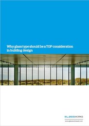 Why glass type should be a top consideration in building design