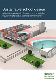 Sustainable school design: A holistic approach to designing and specifying insulation for positive learning environments 