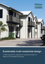 Sustainable multi-residential design: A holistic approach to designing and specifying insulation for healthy and comfortable living spaces