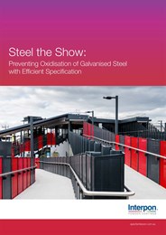 Steel the show: Preventing oxidisation of galvanised steel with efficient specification
