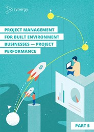 Project performance: Project management for built environment businesses
